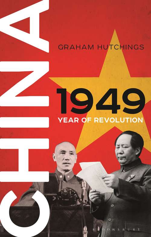 Book cover of China 1949: Year of Revolution