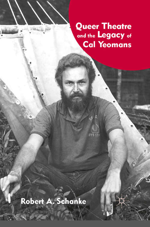 Book cover of Queer Theatre and the Legacy of Cal Yeomans (2011)