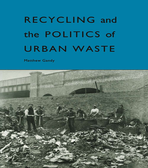 Book cover of Recycling and the Politics of Urban Waste