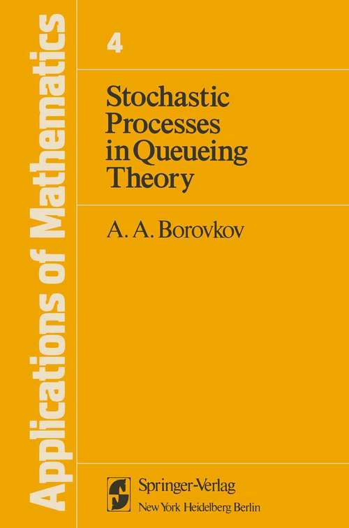 Book cover of Stochastic Processes in Queueing Theory (1976) (Stochastic Modelling and Applied Probability #4)