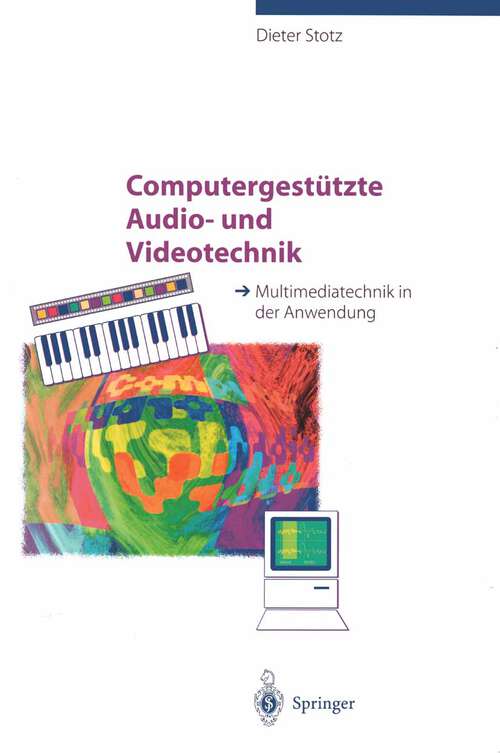 Book cover of Computergestützte Audio- und Videotechnik: Multimediatechnik in der Anwendung (1995)