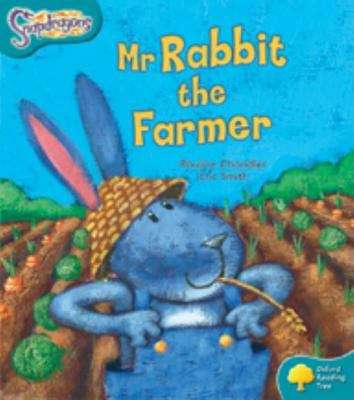 Book cover of Oxford Reading Tree, Stage 9, Snapdragons: Mr Rabbit the Farmer (2005 edition)