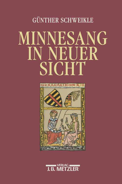 Book cover of Minnesang in neuer Sicht (1. Aufl. 1994)