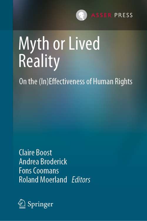 Book cover of Myth or Lived Reality: On the (In)Effectiveness of Human Rights (1st ed. 2021)