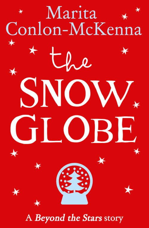 Book cover of The Snow Globe: Beyond The Stars (ePub edition)