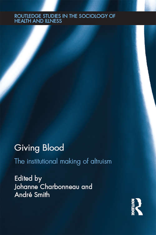 Book cover of Giving Blood: The Institutional Making of Altruism