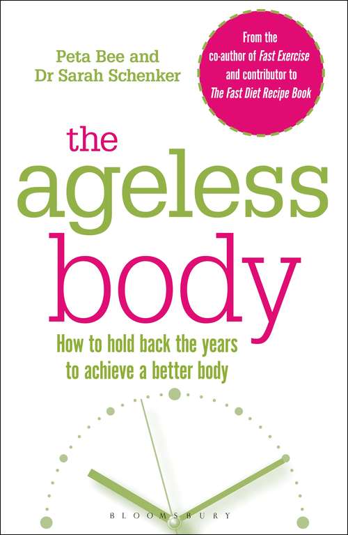 Book cover of The Ageless Body: How To Hold Back The Years To Achieve A Better Body