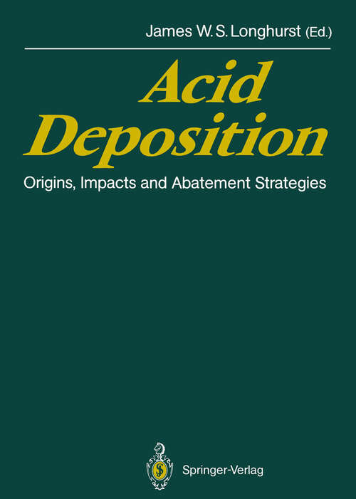 Book cover of Acid Deposition: Origins, Impacts and Abatement Strategies (1991)