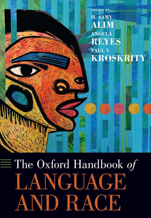 Book cover of The Oxford Handbook of Language and Race (Oxford Handbooks)