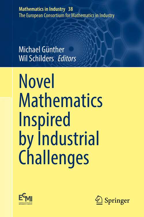 Book cover of Novel Mathematics Inspired by Industrial Challenges (1st ed. 2022) (Mathematics in Industry #38)