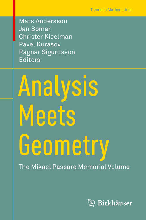 Book cover of Analysis Meets Geometry: The Mikael Passare Memorial Volume (Trends in Mathematics)