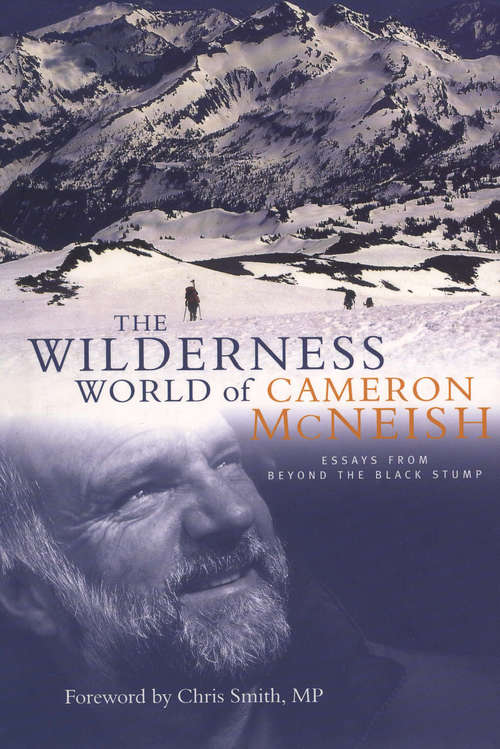 Book cover of Wilderness World of Cameron McNeish: Essays From Beyond The Black Stump