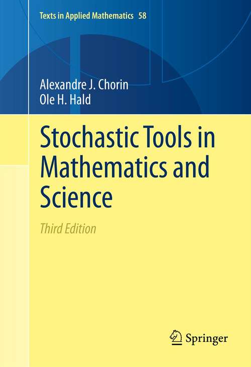 Book cover of Stochastic Tools in Mathematics and Science (3rd ed. 2013) (Texts in Applied Mathematics #58)