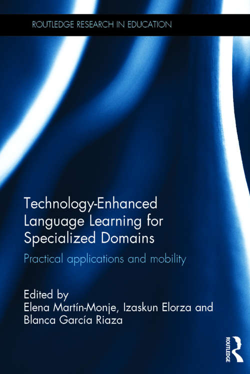 Book cover of Technology-Enhanced Language Learning for Specialized Domains: Practical applications and mobility (Routledge Research in Education)