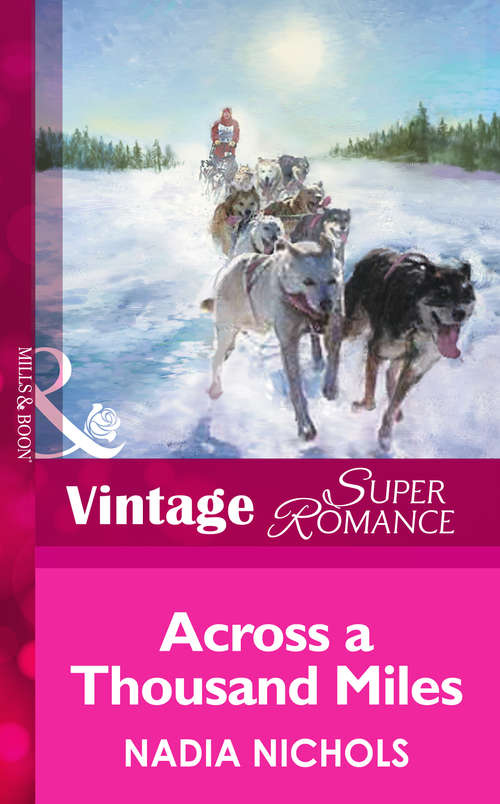 Book cover of Across A Thousand Miles (ePub First edition) (Mills And Boon Vintage Superromance Ser.: No. 1043)
