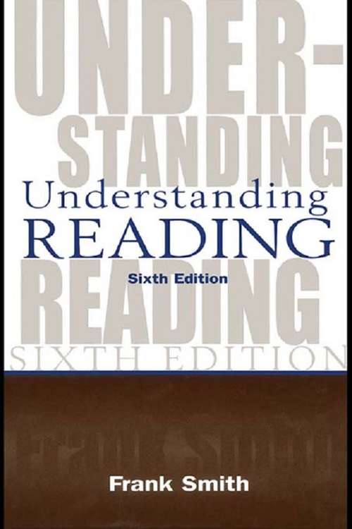 Book cover of Understanding Reading: A Psycholinguistic Analysis of Reading and Learning to Read