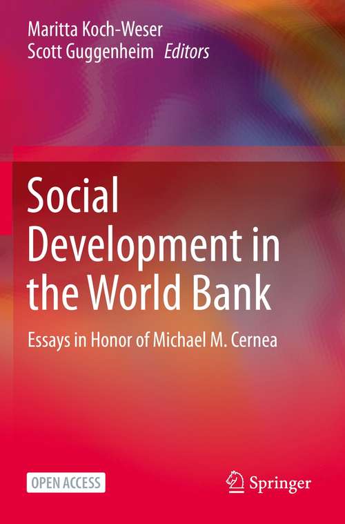 Book cover of Social Development in the World Bank: Essays in Honor of Michael M. Cernea (1st ed. 2021)