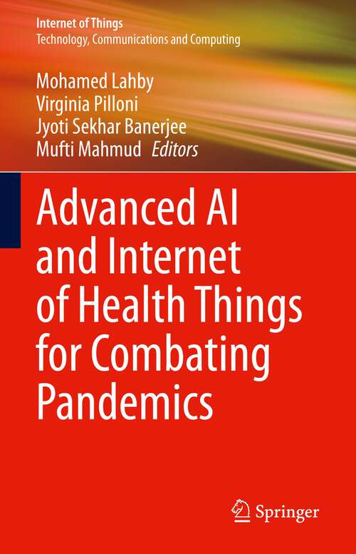 Book cover of Advanced AI and Internet of Health Things for Combating Pandemics (1st ed. 2023) (Internet of Things)