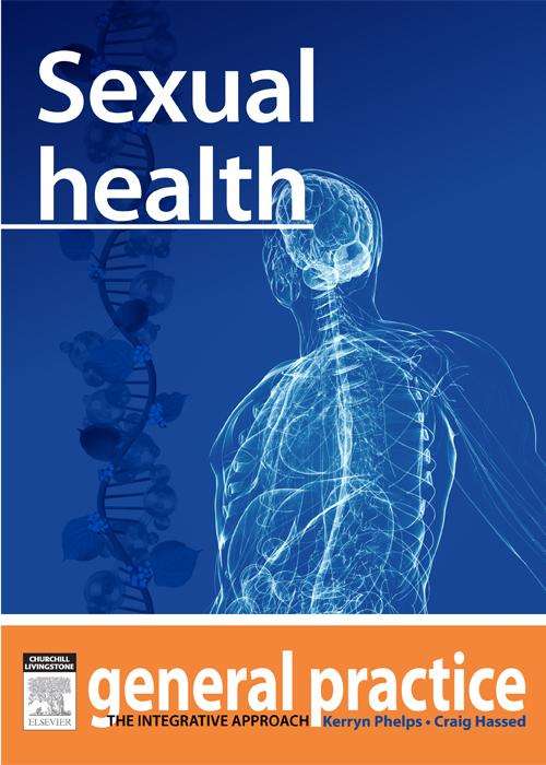Book cover of Sexual Health: General Practice: The Integrative Approach Series