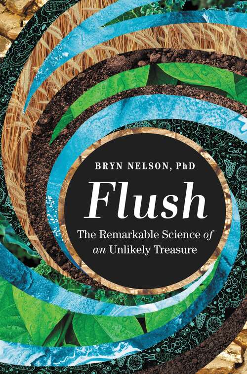 Book cover of Flush: The Remarkable Science of an Unlikely Treasure