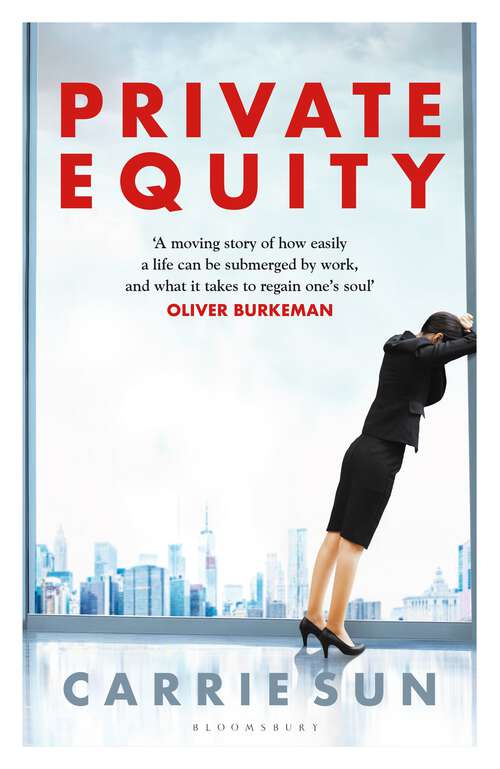 Book cover of Private Equity: 'A vivid account of a world of excess, power, admiration and status'