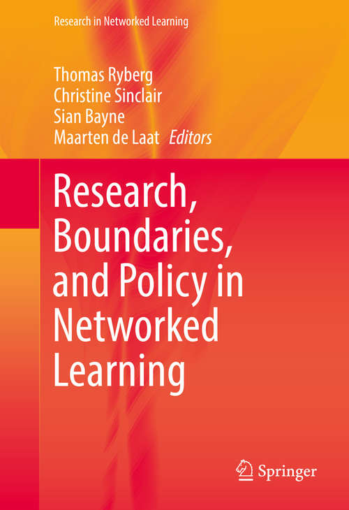 Book cover of Research, Boundaries, and Policy in Networked Learning (1st ed. 2016) (Research in Networked Learning)