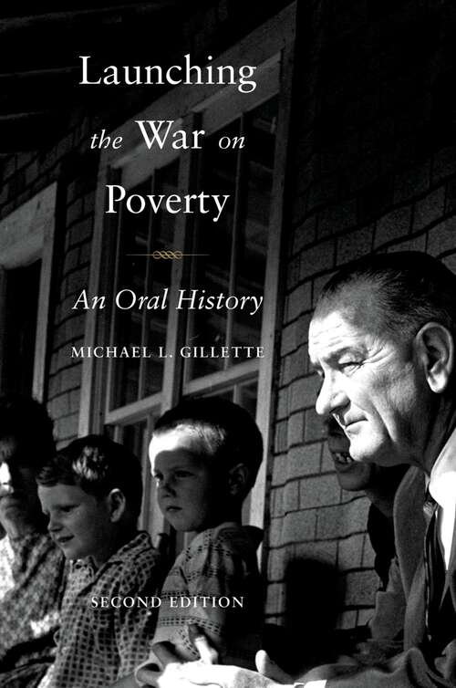 Book cover of Launching the War on Poverty: An Oral History (2) (Oxford Oral History Series)