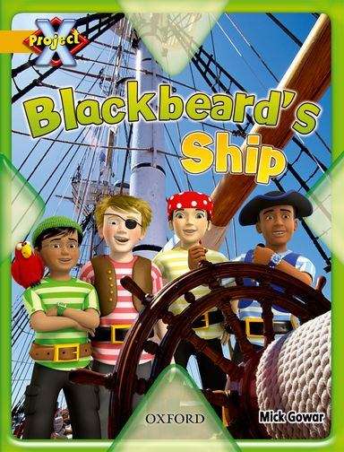 Book cover of Project X, Book Band 9, Gold, Pirates: Blackbeard's Ship