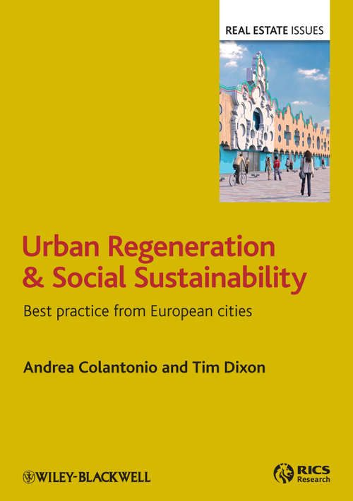 Book cover of Urban Regeneration and Social Sustainability: Best Practice from European Cities (Real Estate Issues)