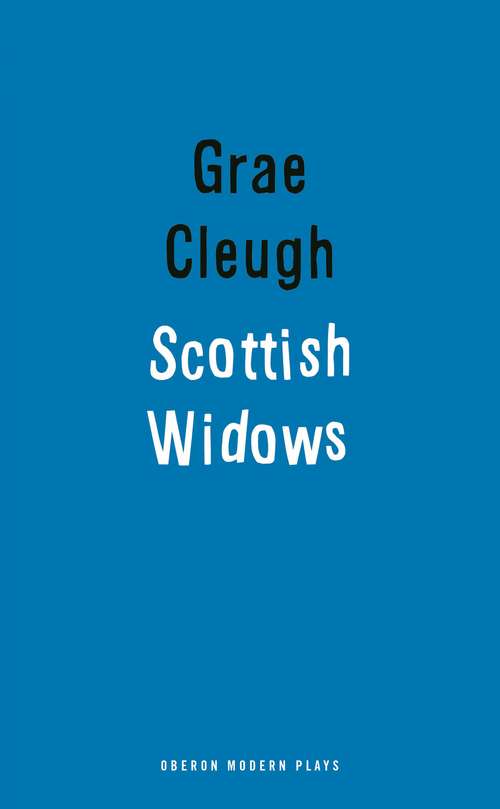 Book cover of Scottish Widows (Oberon Modern Plays)