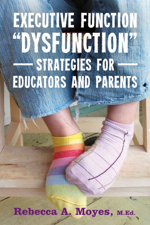 Book cover of Executive Function "Dysfunction" - Strategies for Educators and Parents (PDF)