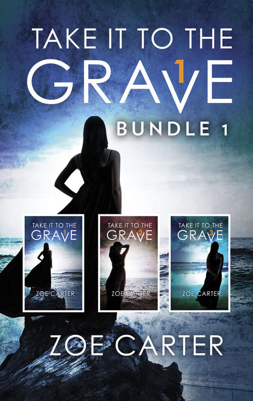 Book cover of Take It To The Grave Bundle 1: Take It To The Grave Parts 1-3 (part Of The Take It To The Grave Series, Book 1000) / Take It To The Grave Parts 1-3 (part Of The Take It To The Grave Series, Book 1000) (ePub edition) (Part Of The Take It To The Grave Ser.)