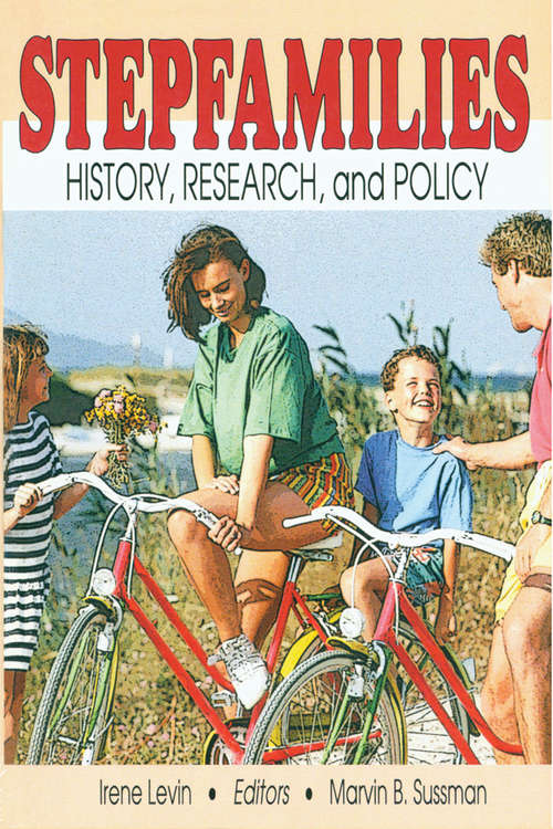 Book cover of Stepfamilies: History, Research, and Policy