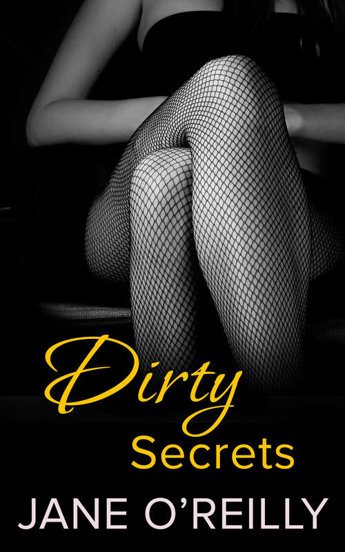 Book cover of Dirty Secrets (ePub First edition) (Hq Digital Ser.)