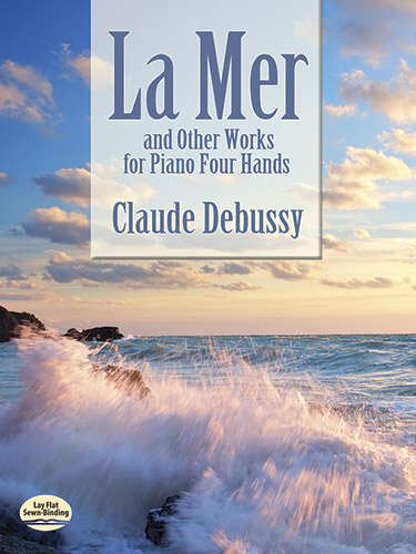 Book cover of La Mer : And Other Works for Piano Four Hands