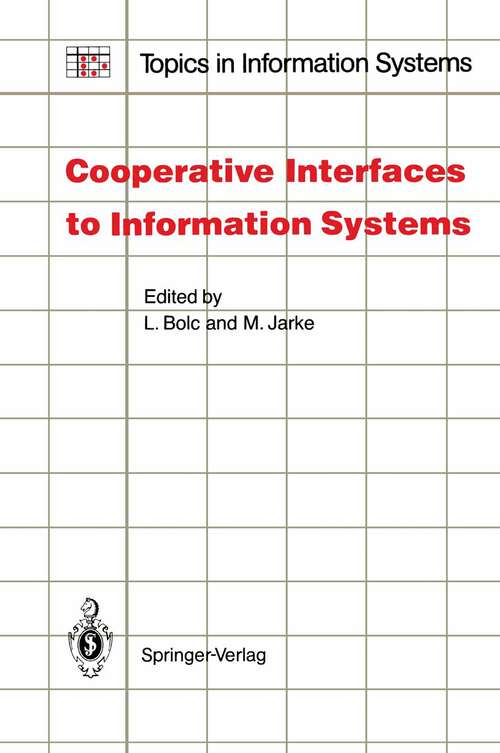 Book cover of Cooperative Interfaces to Information Systems (1986) (Topics in Information Systems)