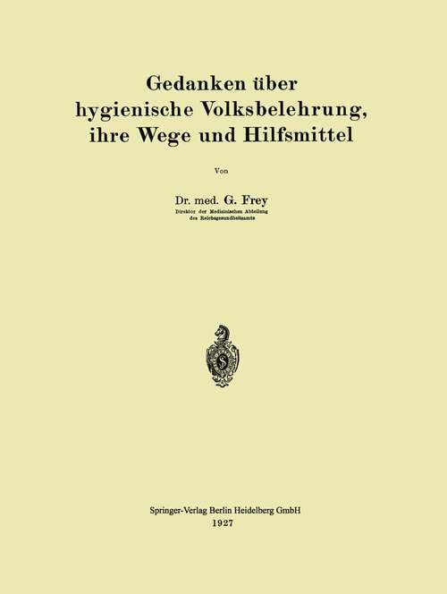 Book cover of Gedanken über hygienische Volksbelehrung, ihre Wege und Hilfsmittel (1927)