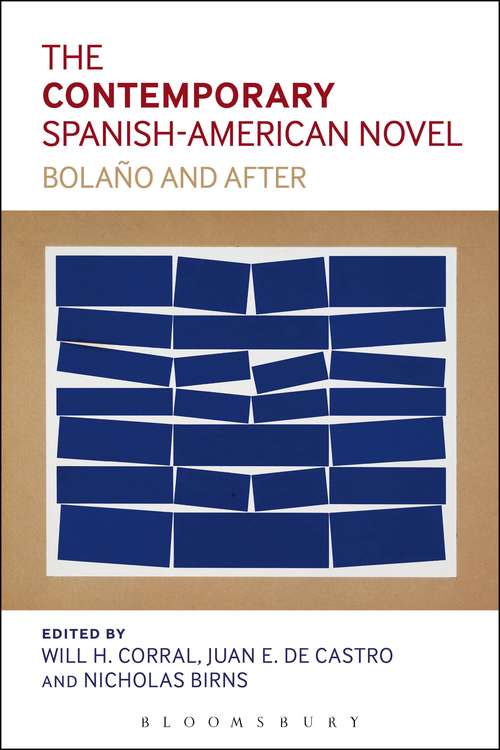 Book cover of The Contemporary Spanish-American Novel: Bolano and After