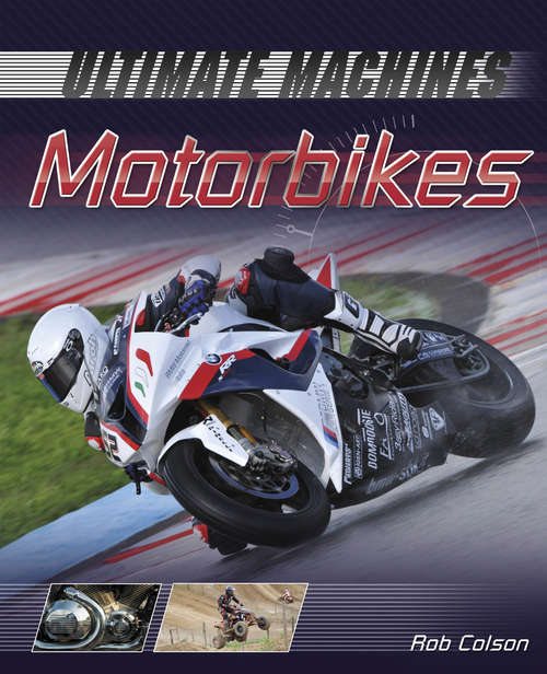 Book cover of Motorbikes: Motorbikes (Ultimate Machines)