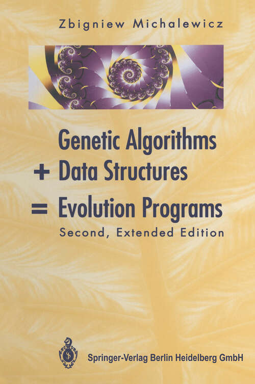 Book cover of Genetic Algorithms + Data Structures = Evolution Programs (2nd ed. 1994)