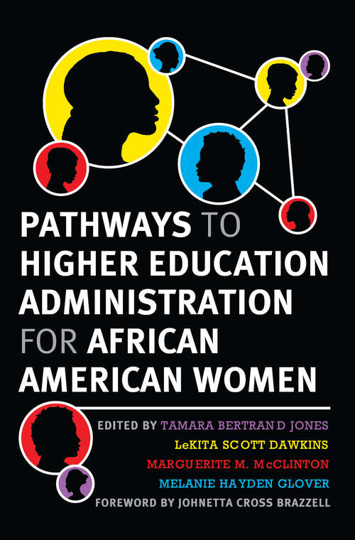 Book cover of Pathways to Higher Education Administration for African American Women