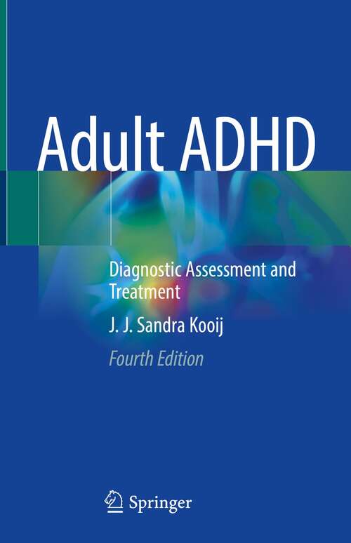 Book cover of Adult ADHD: Diagnostic Assessment and Treatment (4th ed. 2022)