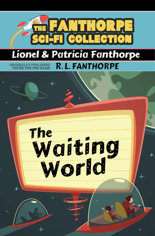 Book cover of The Waiting World (3) (Fanthorpe Sci-Fi Collection)