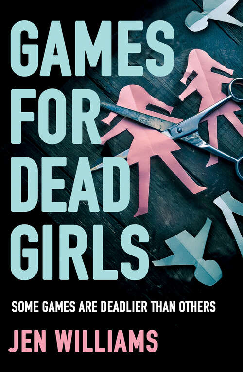 Book cover of Games for Dead Girls