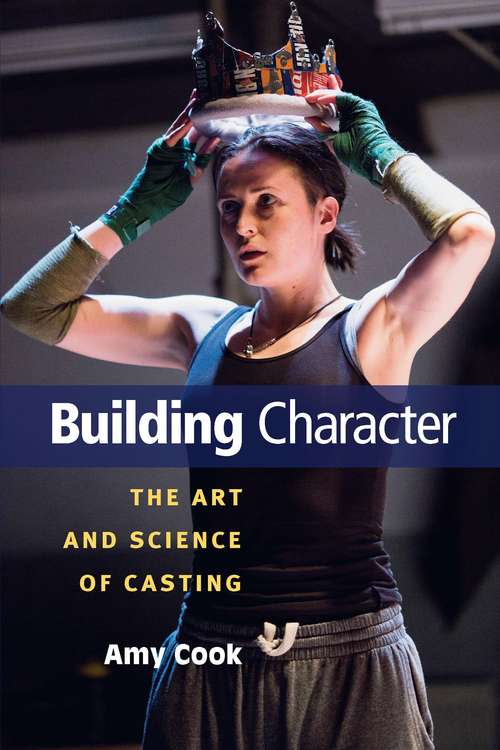 Book cover of Building Character: The Art and Science of Casting