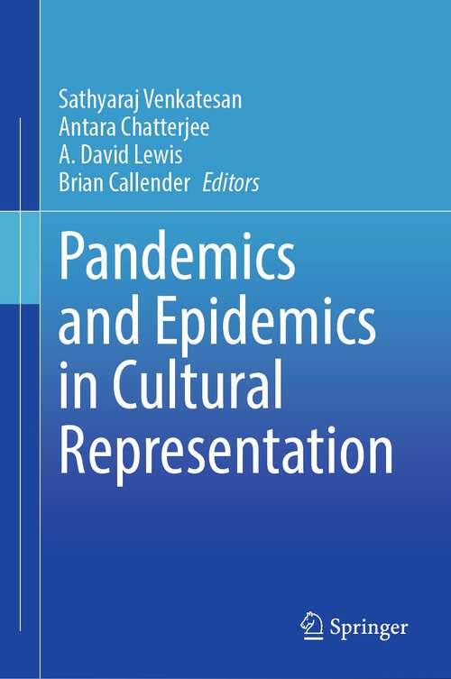 Book cover of Pandemics and Epidemics in Cultural Representation (1st ed. 2022)