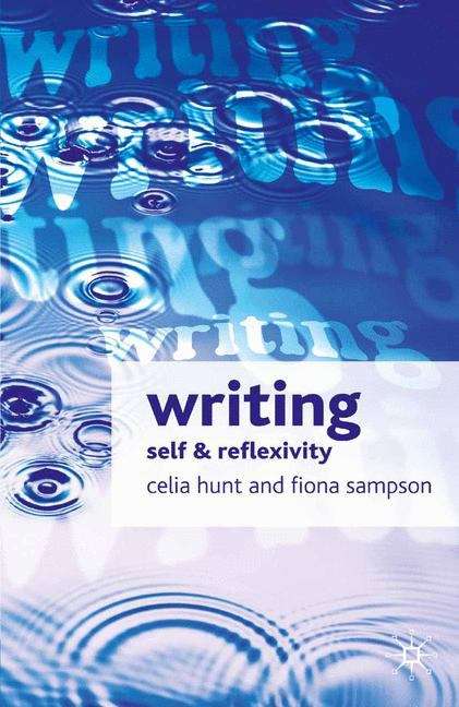 Book cover of Writing: Self And Reflexivity (PDF)