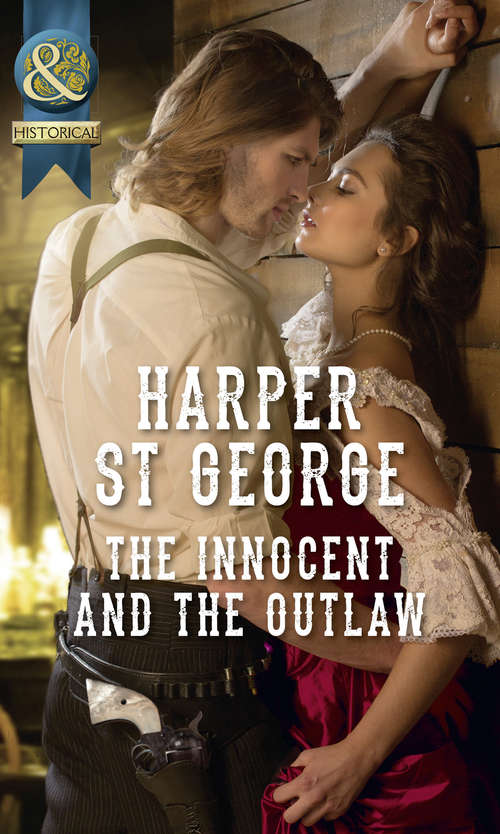 Book cover of The Innocent And The Outlaw: The Innocent And The Outlaw Commanded By The French Duke Claiming The Chaperon's Heart (ePub edition) (Outlaws of the Wild West #1)