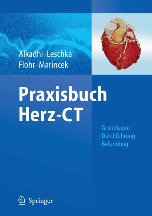 Book cover of Praxisbuch Herz-CT: Grundlagen - Durchführung - Befundung (2009)