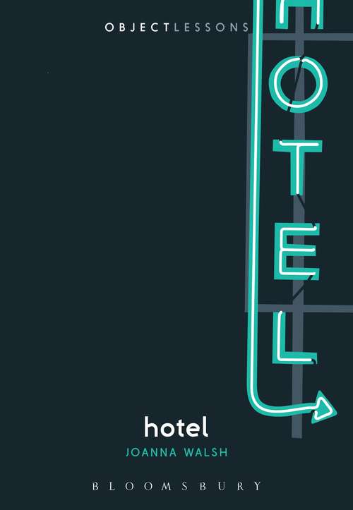 Book cover of Hotel (Object Lessons)